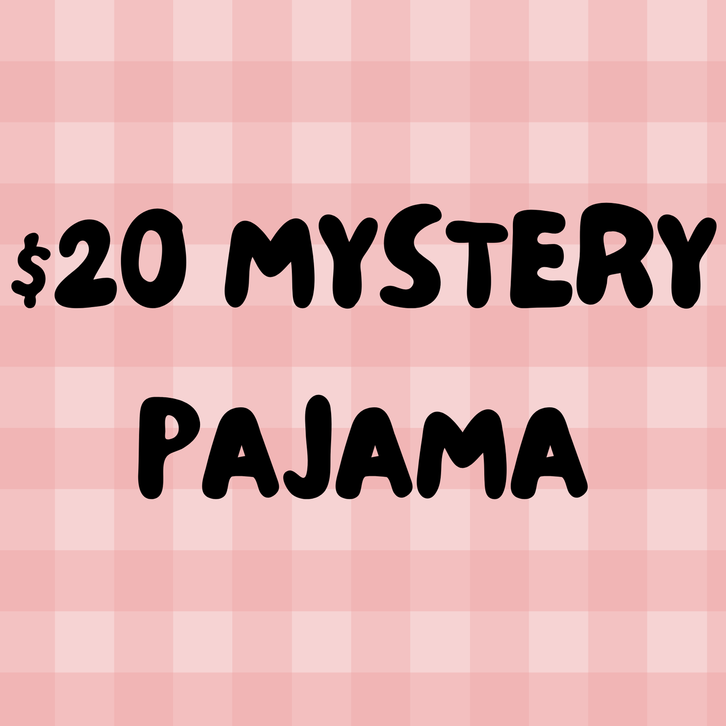 $20 PAJAMA